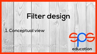 Filter design - conceptual view