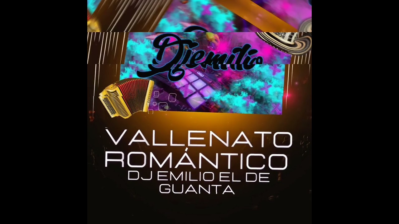 vallenato romántico Dj emilio