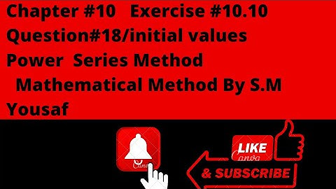 Mathematical method By SM Yousaf|Exercise#10.10/question#18/initial value.....