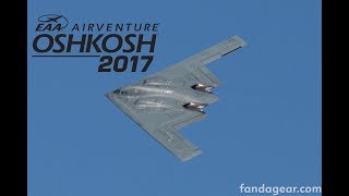 EAA AirVenture 2017 BOMBERS | B-1 B-2 B-17 B-25 B-29 B-52