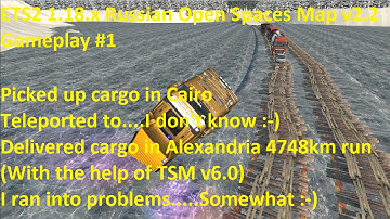 ETS2 1.18.x Russian Open Spaces Map v2.2 Gameplay #1 4748km run