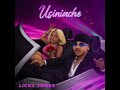 Licky Tones Usiniache Official Music Audio