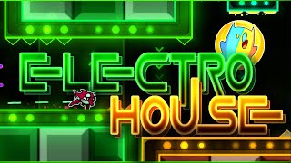 'Electro House' 100% (Easy Demon) by Danolex [ALL COINS] | Geometry Dash