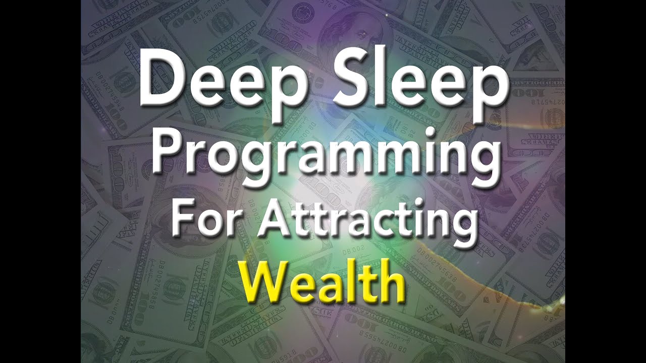 Deep Sleep Programming for Attracting Wealth - Money Magnet Super ...