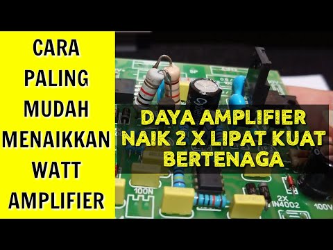 Video: Cara Meningkatkan Kekuatan Amplifier