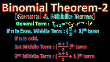 Binomial Theorem -2 I General Term of Binomial Theorem I Middle Term of  Binomial Theorem