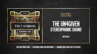 The Un4given - Stereophonic Sound (Official HQ Preview)
