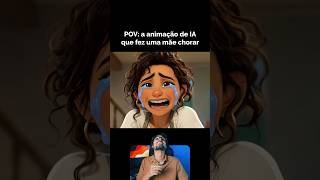 Animação de IA que fez uma MÃE CHORAR 😭