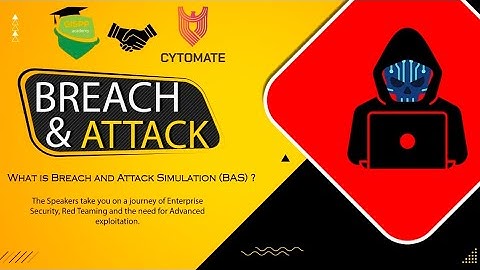 What is Breach and Attack Simulation | Breach & Attack Simulation and need for Advanced Exploitation