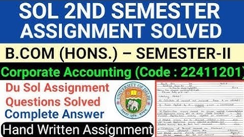Corporate Accounting 2nd Semester Assignment Solved | Corporate Accounting Assignment Answer | B.com