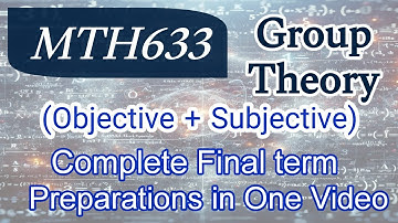 mth633-Group theory final term complete preparation |fall 2024 #exam #vuhelp #maths #mth633 #study