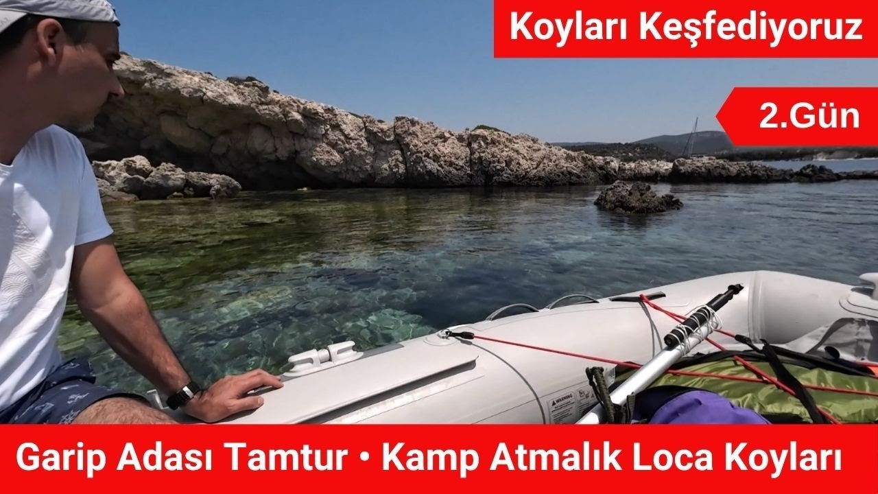 Botla 3 Gün Deniz Kampı | Garip Adası Koyları Keşif | Bölüm 2