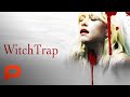 Witchtrap (Full Movie) Horror, Thriller, Action