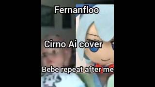 bebe repeat after me cover ia Cirno #cirno #touhou #touhouproject #fumofumo #coveria