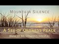 Mountain silence  a sea of oneness peace  sri chinmoy  mantras with lyrics  spiritual music