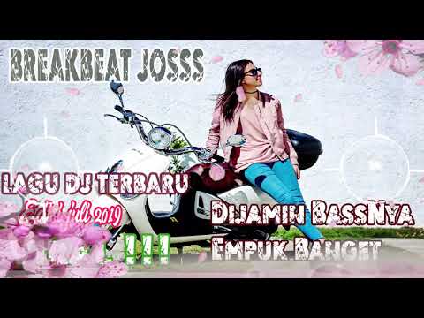 lagu-dj-terbaru-2019---bassnya-empuk-banget