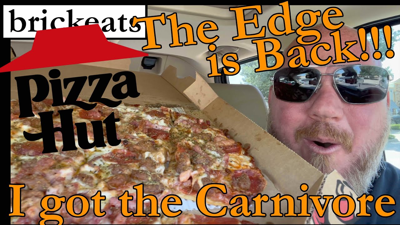 Brickeats Pizza Hut The Edge Carnivore is back!!! YouTube