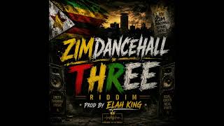 Zimdancehall  three Riddim Instrumental (prod by Elah king)