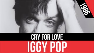 IGGY POP - Cry For Love (Llora por amor) | HQ Audio | Radio 80s Like