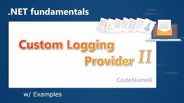How to implement a custom logging provider for files (2/2) | CodeNameK - 15