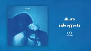 Shura - Side Effects (Official Audio)