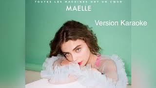 Video thumbnail of "Maëlle - « Toutes les machines ont un cœur » - Version Karaoke"