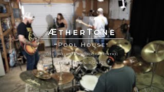 Celebrity ÆtherTone - "Pool House" (The Backseat Lovers Cover) Live Session 8-24-25 Profile