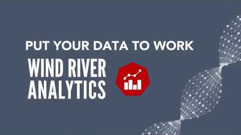 Wind River Analytics Overview