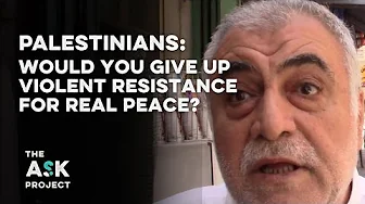 Palestinians: Would you give up violent resistance for peace?