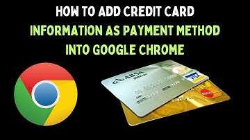 How To Add Credit Card Information As Payment Method Into Google Chrome on Windows 11