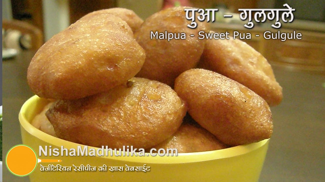 Sweet Pua Recipe - Gulgule Recipe - Malpua recipe | Nisha Madhulika