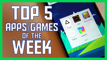 Top 5 Android Apps of the Week (July 29)