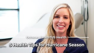 5 Health Tips For Hurricane Season 5 Health Tips For Hurricane Season