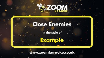 Example - Close Enemies - Karaoke Version from Zoom Karaoke