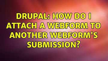 Drupal: How do I attach a webform to another webform