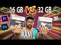 16gb vs 32gb ram test  how much ram you need for editing  gaming 