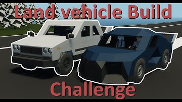 Stormworks land vehicle build challenge!