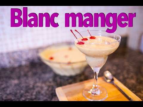 Vidéo: Comment Faire Du Blanc-manger