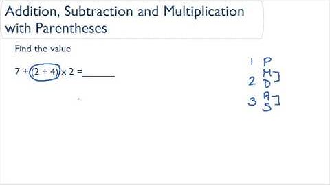 Addition, Subtraction, and Multiplication with Parentheses