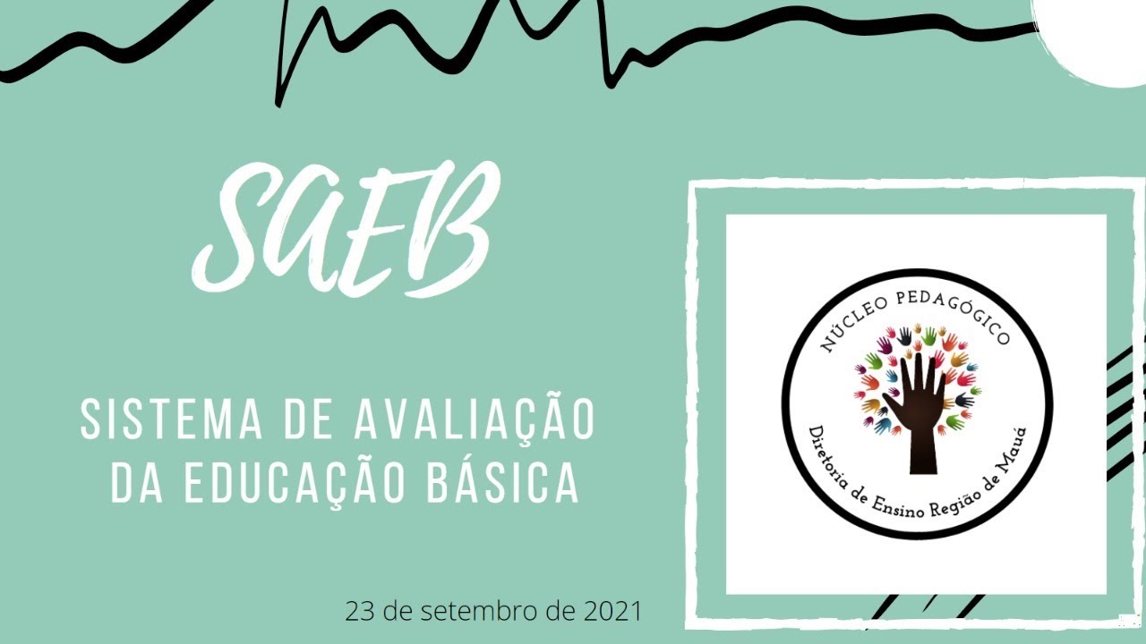 Formação SAEB Sistema de Avaliação da Educação Básica DE Mauá 21 de setembro de 2021 YouTube Formação SAEB Sistema de Avaliação da Educação Básica DE Mauá 21 de setembro de 2021 YouTube