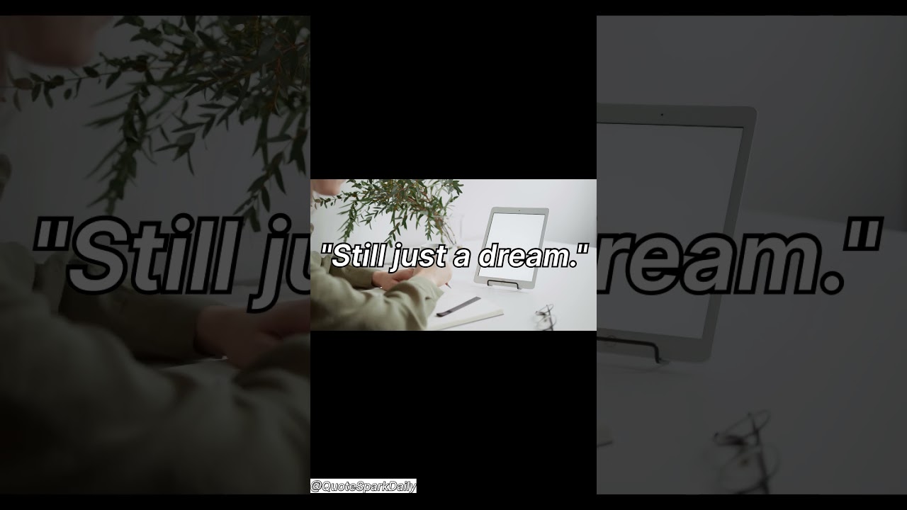 "Dreams don't work unless you do..💭 