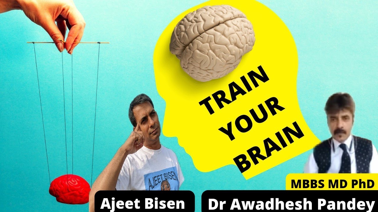 TRAIN YOUR BRAIN🧠 खुद को  नियंत्रित करना सीखे: Dr AWADHESH PANDEY  #ajeetbisen