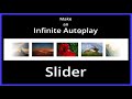 How to make an infinite autoplay slider