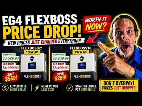 EG4 FlexBoss Price Drop?! (18PVK & 21PVK Just Got Interesting…)