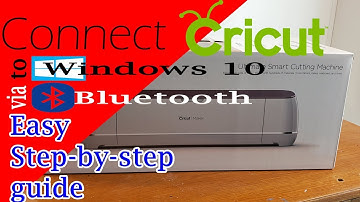 Connect Cricut to Windows 10 with Bluetooth | Maker/Explore Air/Explore Air 2