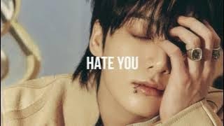 jungkook - hate you (slowed + reverb )