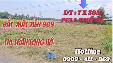 Đất Mặt Tiền TL 909 Khóm Phú An - Thị Trấn Long Hồ , DT :  7 X 30m Full thổ cư  Kim An Land.