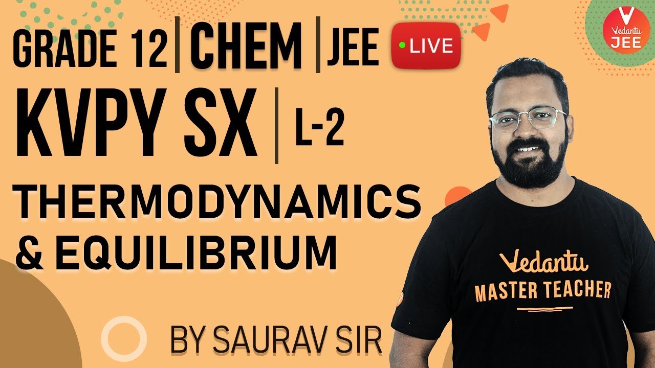 jee main college predictor KVPY SX Chemistry - Lecture 2 | Thermodynamics and Equilibrium | KVPY 2019 | Vedantu