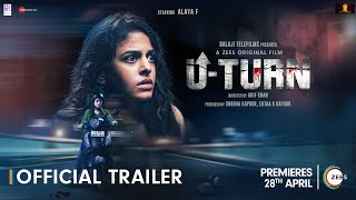 U-Turn on ZEE5 | Official Trailer | Alaya F | A ZEE5 Original Film | Streaming Now on ZEE5