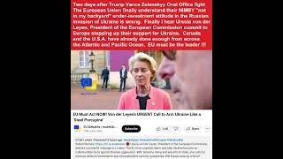 EU Must Act NOW! Von der Leyen’s URGENT Call to Arm Ukraine Like a ‘Steel Porcupine’